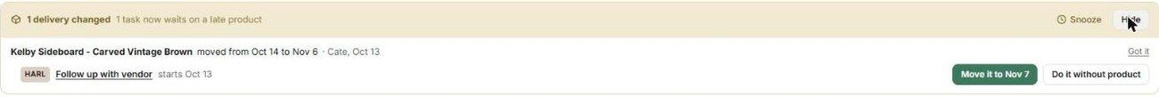 A delivery change: the product moved, and the options to move the task or do it without the product