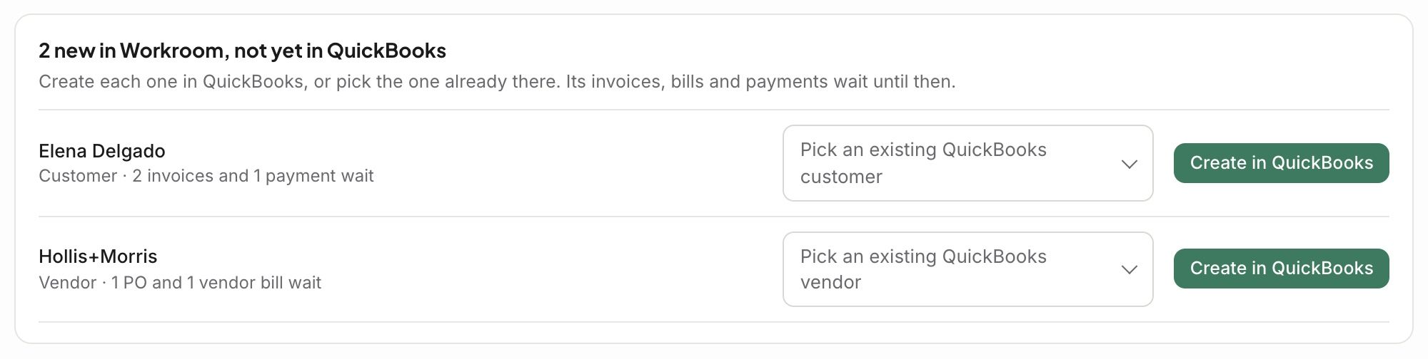 2 new in Workroom, not yet in QuickBooks